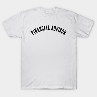 Financial Advisor T-Shirt